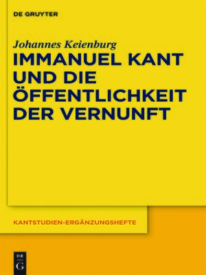 cover image of Immanuel Kant und die Öffentlichkeit der Vernunft